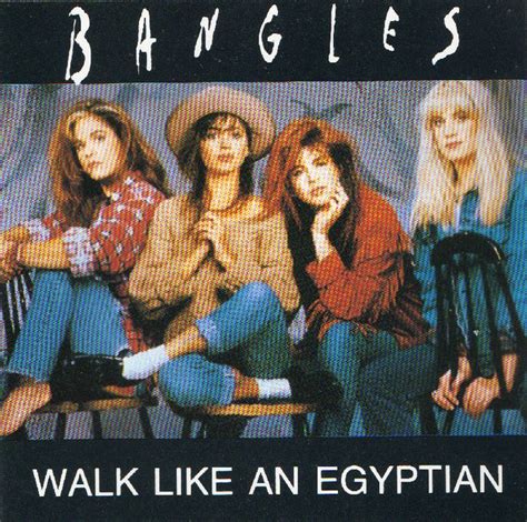 the bangles walk like an egyptian